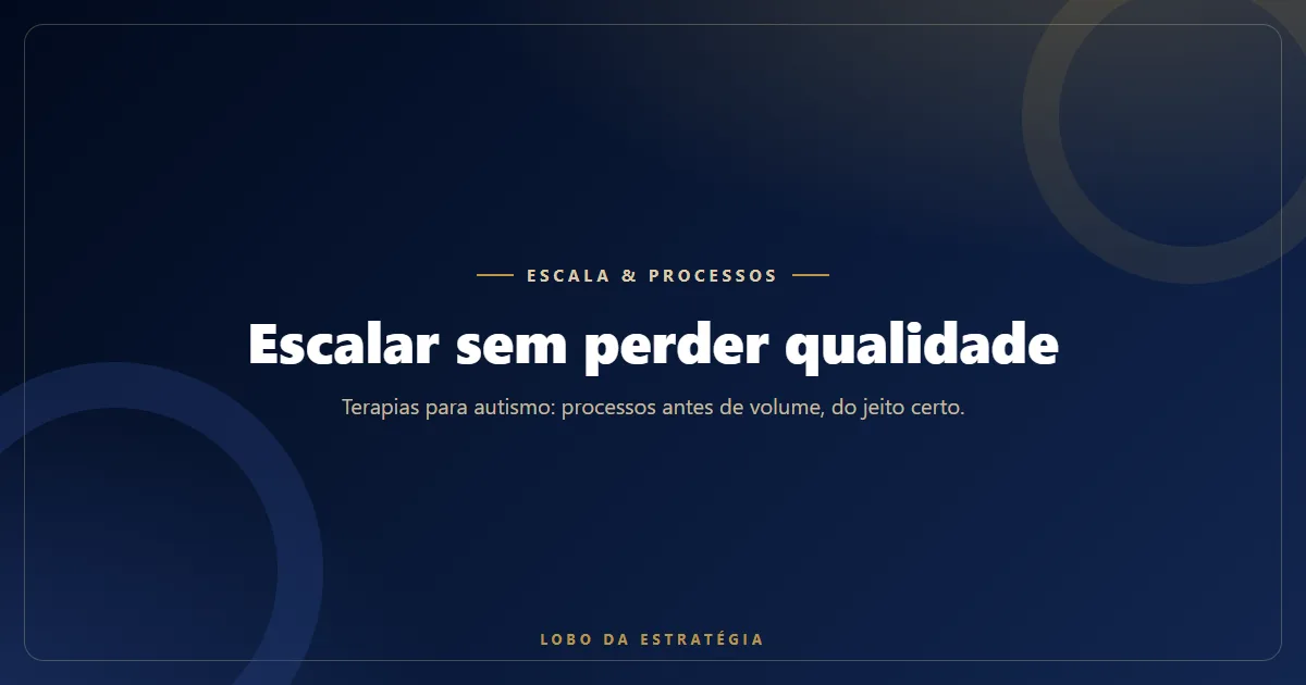 Capa do artigo sobre como escalar uma clínica de terapias para autismo, em azul-marinho com detalhes dourados